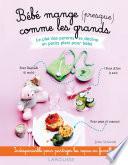 Bébé mange presque comme les grands