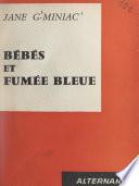 Bébés et fumée bleue