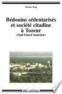 Bédouins sédentarisés et société citadine à Tozeur (sud-ouest tunisien)