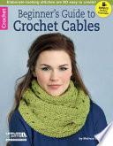 Beginner's Guide to Crochet Cables