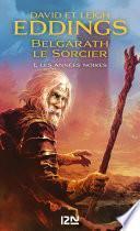 Belgarath le sorcier - tome 1 : Les Années noires