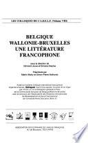 Belgique Wallonie-Bruxelles, une littérature francophone