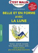 Belle et en forme avec la lune, c'est malin