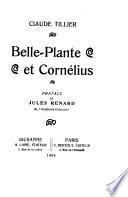 Belle-Plante et Cornélius