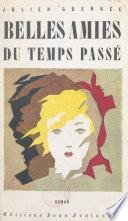 Belles amies du temps passé