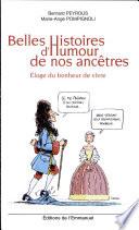 Belles histoires d'humour de nos ancêtres