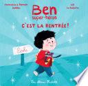Ben, super-héros - C'est la rentrée !