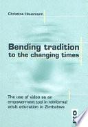 Bending Tradition to the Changing Times