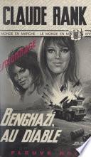 Benghazi, au diable