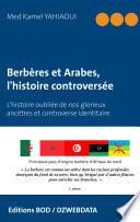 Berbères et Arabes, l'histoire controversée
