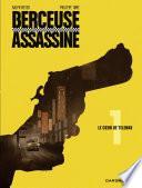 Berceuse assassine - tome 1 - Le coeur de Telenko