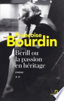 Berill ou la passion en héritage