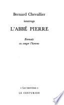 Bernard Chevallier interroge l'abbé Pierre