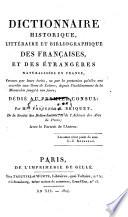 Bernier Dictionnaire Historique, Litteraire Et Bibliographique Des Francaises Et Des Etrangeres Naturalisees En France