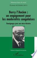 Berry l'Ancien : un engagement pour les modernités congolaises