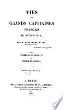 Bertrand du Guesclin. Olivier de Clisson. v. 3. Jacques de la Marche. Enguerrand de Couci. v. 4. Louis II de Clermont. Jean le Meingre de Boucicaut. v. 5. Arthur de Bretagne. Dunois