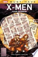 Best of Marvel (Must-Have) : X-Men - Futur antérieur