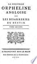 Betsi, ou les Bisarreries du destin. La Nouvelle orpheline angloise, ou les Bisarreries du destin. By A. Sabatier, de Castres