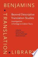 Beyond Descriptive Translation Studies