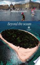 Beyond the ocean