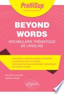 Beyond Words - Vocabulaire thématique de l'anglais