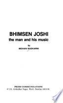 Bhimsen Joshi, the Man and His Music