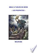 Bible & Tueurs en Serie « Les Prophetes »