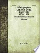 Bibligraphie générale de la guerre de 1870-1871