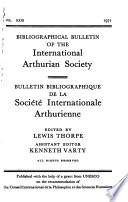 Bibliographical bulletin of the International Arthurian Society