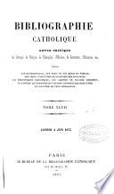 Bibliographie catholique, revue critique. Tom. 1-79 [and] Tables générales, 1864-1874