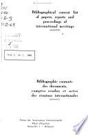 Bibliographie Courante Des Documents, Comptes Rendus Et Actes Des Reunions Internationales