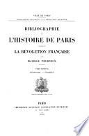 Bibliographie de l'histoire de Paris pendant la Révolution française: Préliminaires. Événements