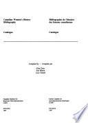 Bibliographie de L'histoire Des Femmes Canadiennes