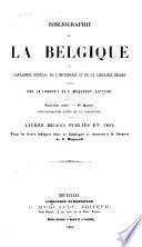 Bibliographie de la Belgique, ou Catalogue général de l'imprimerie et de la librairie belges publié la Librairie de C. Muquardt, editeur