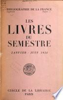BIBLIOGRAPHIE DE LA FRANCE/BIBLIO. PT. 3: ANNONCES. SUPPLEMENT. TABLES SEMESTRIELLES DES NOUVEAUTES