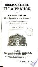 Bibliographie de la France [formerly de l'Empire français] ou, Journal général de l'imprimerie et de la librarie