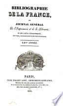 Bibliographie de la France ou Journal général de l'imprimerie et de la librairie et des cartes géographiques, gravures, lithographies et oeuvres de musique