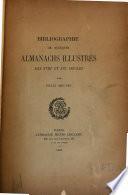 Bibliographie de quelques almanachs illustrés des XVIIIe et XIXe siècles