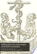 Bibliographie des martyrologes protestants néerlandais