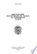 Bibliographie des ouvrages de Vauban ou concernant Vauban