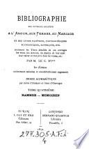Bibliographie des ouvrages relatifs a l'amour, aux femmes, au mariage et des livres facétieux, pantagruéliques, scatologiques, satyriques, etc