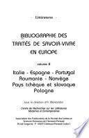 Bibliographie des traités de savoir-vivre en Europe: Italie, Espagne, Portugal, Roumanie, Norvège, Pays tchèque et slovaque, Pologne
