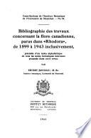 Bibliographie des travaux concernant la flore canadienne