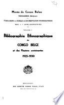 Bibliographie ethnographique du Congo belge et des régions avoisinantes