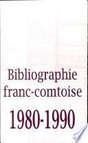 Bibliographie franc-comtoise 1980-1990