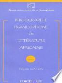 Bibliographie francophone de littérature africaine
