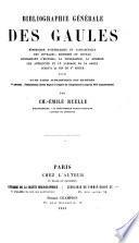 Bibliographie générale des Gaules (1450-1870)