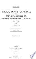 Bibliographie générale des sciences juridiques, politiques, économiques et sociales de 1800 à 1925-1926: Tables