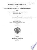 Bibliographie générale des travaux historiques et archéologiques publiés par les sociétés savantes de la France