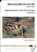 Bibliographie générale sur les monts Nilgiri de l'Inde du sud 1603-1996